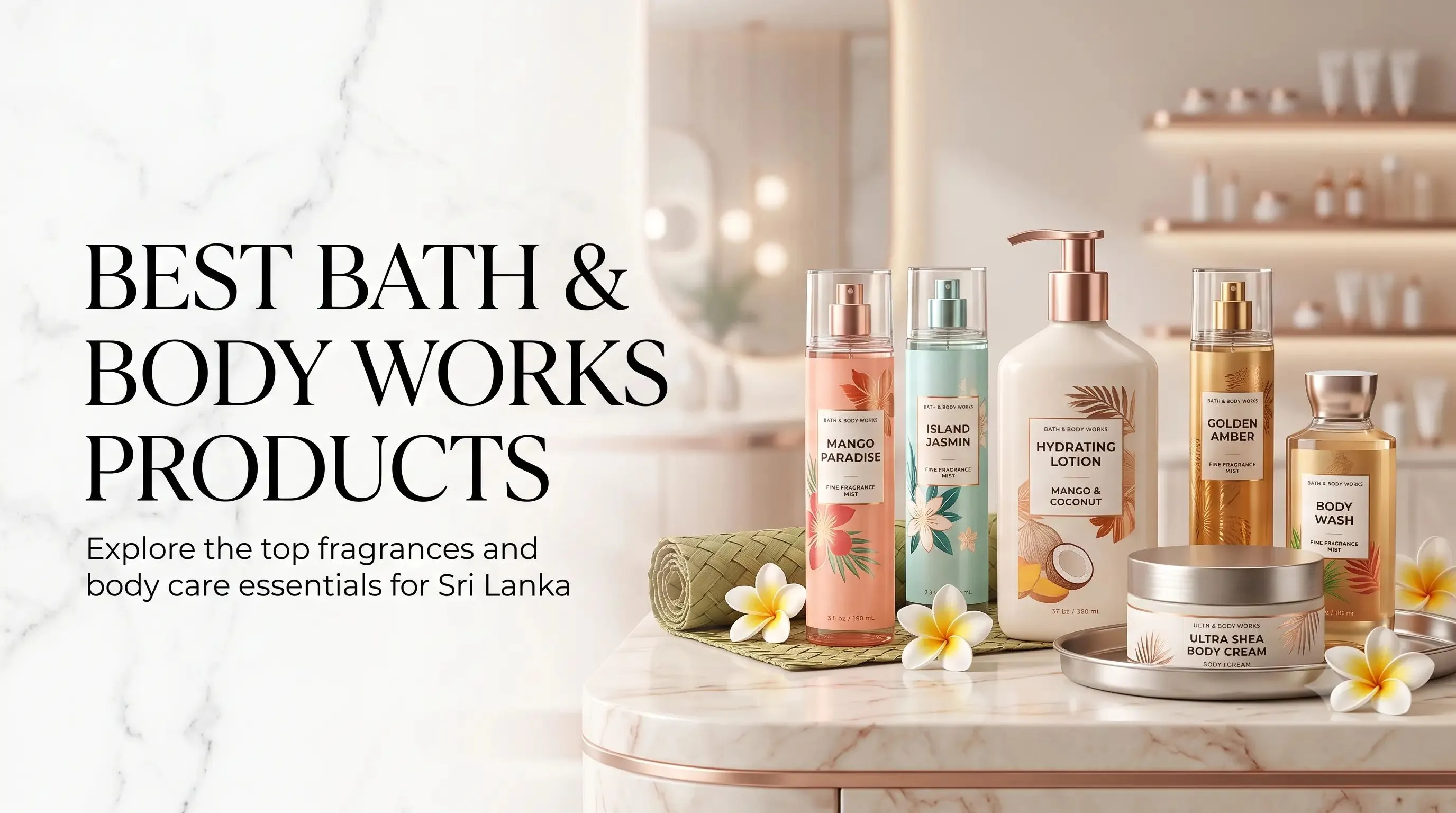 Best Bath & Body Works Products in Sri Lanka